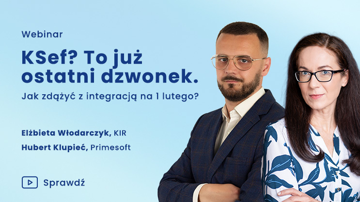 KSeF? To już ostatni dzwonek. Jak zdążyć z integracją na 1 lutego? 7 KSeF? To już ostatni dzwonek. Jak zdążyć z integracją na 1 lutego?